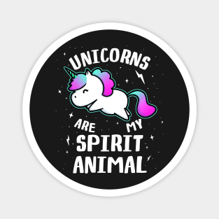 Unicorns Are My Spirit Animal Magnet